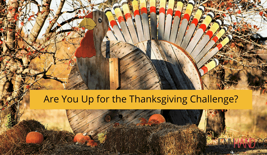 Are You Up for the Thanksgiving Challenge?