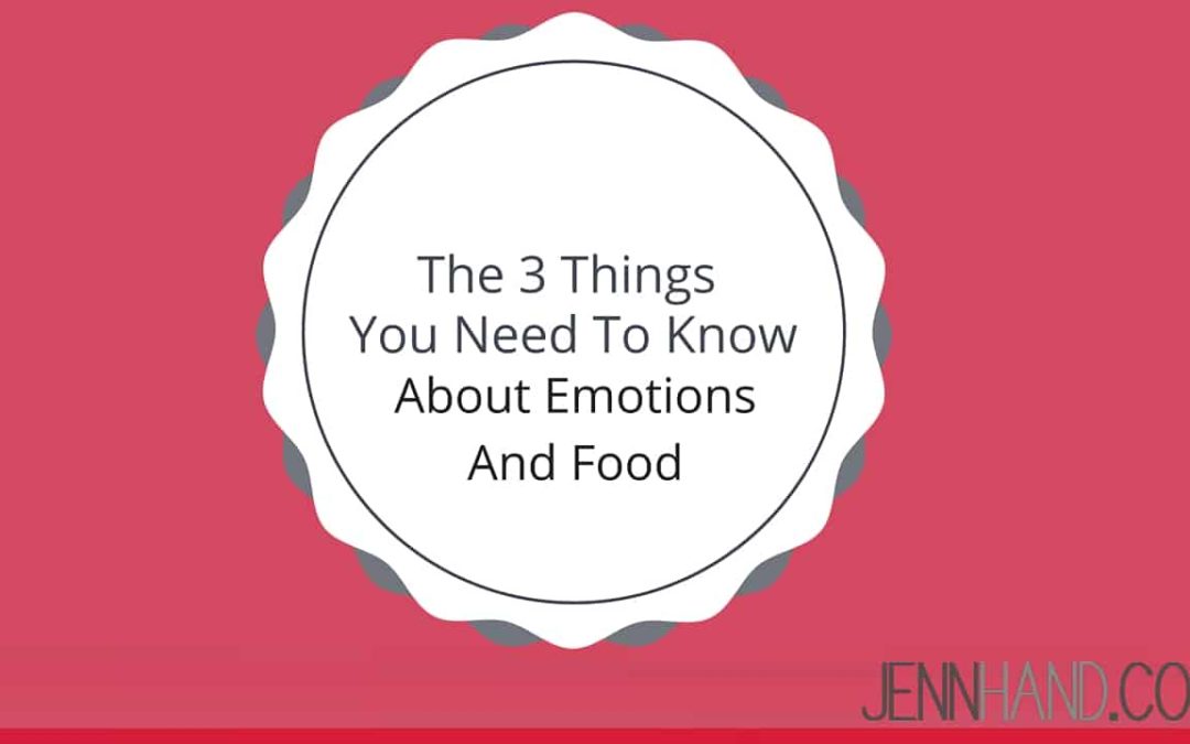 The 3 Things You Need To Know About Emotions And Food
