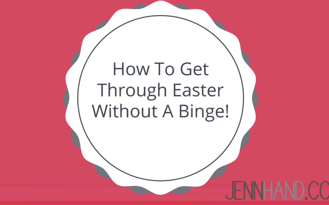 how to not binge on easter candy