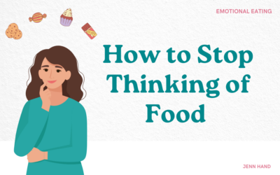 How to Stop Thinking of Food (What to Do Instead)