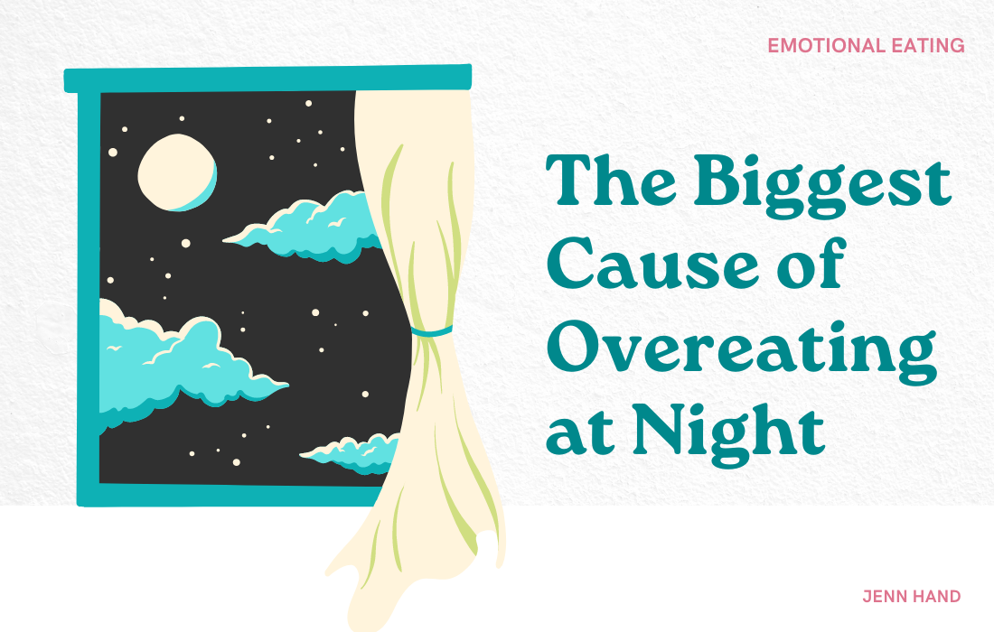 the biggest cause of overeating at night