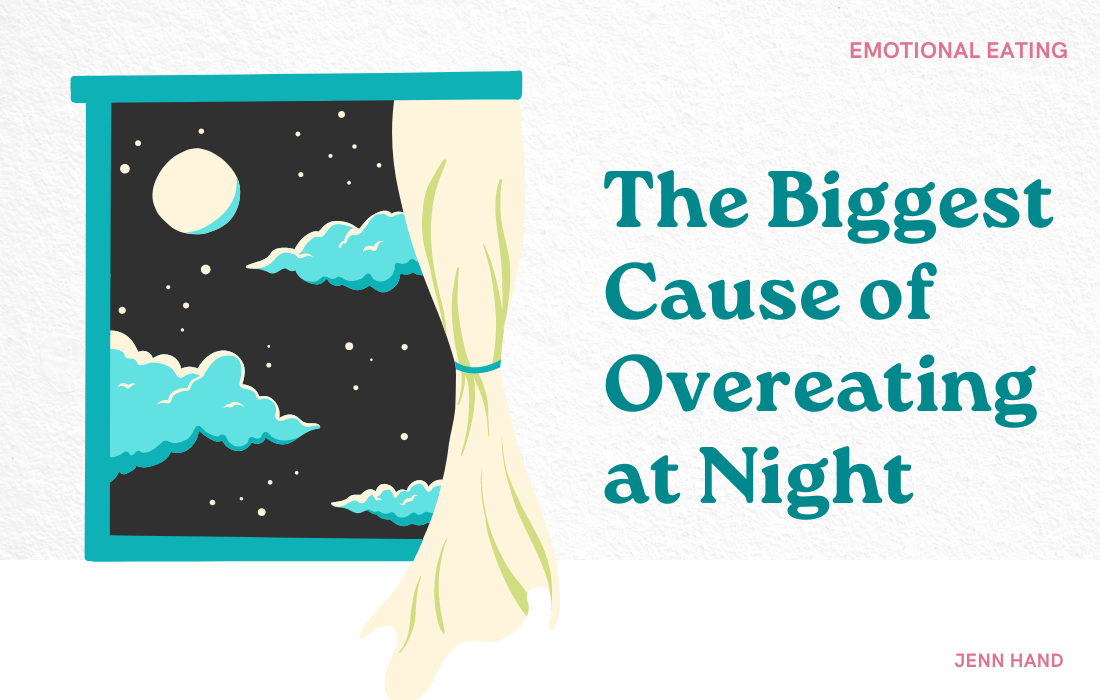 The Biggest Cause of Overeating at Night