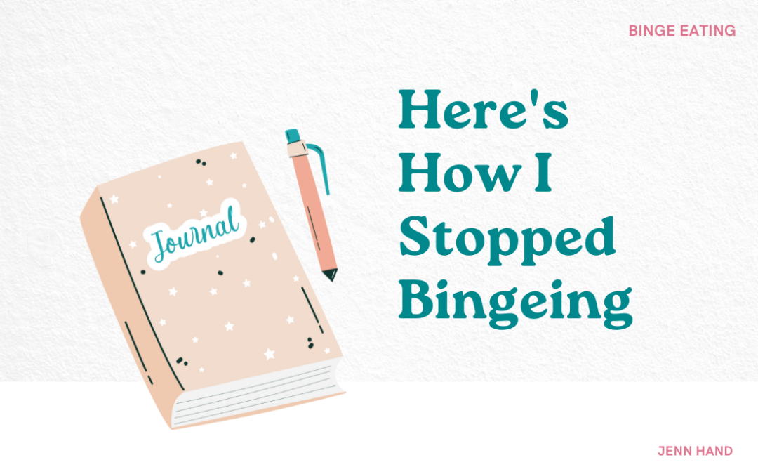 I Stopped Binge Eating. Here’s How I Did It.