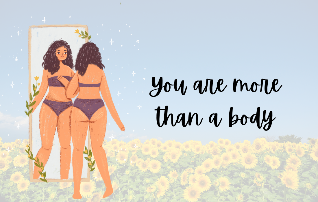 You Are More Than A Body.