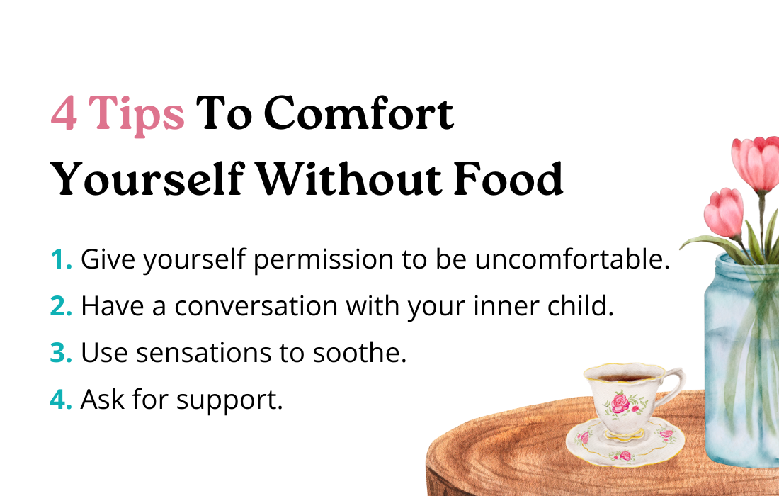 How To Comfort Yourself Without Food
