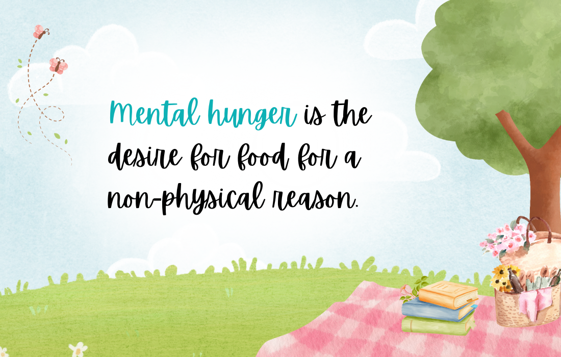 How long does it take for mental hunger to go away?
