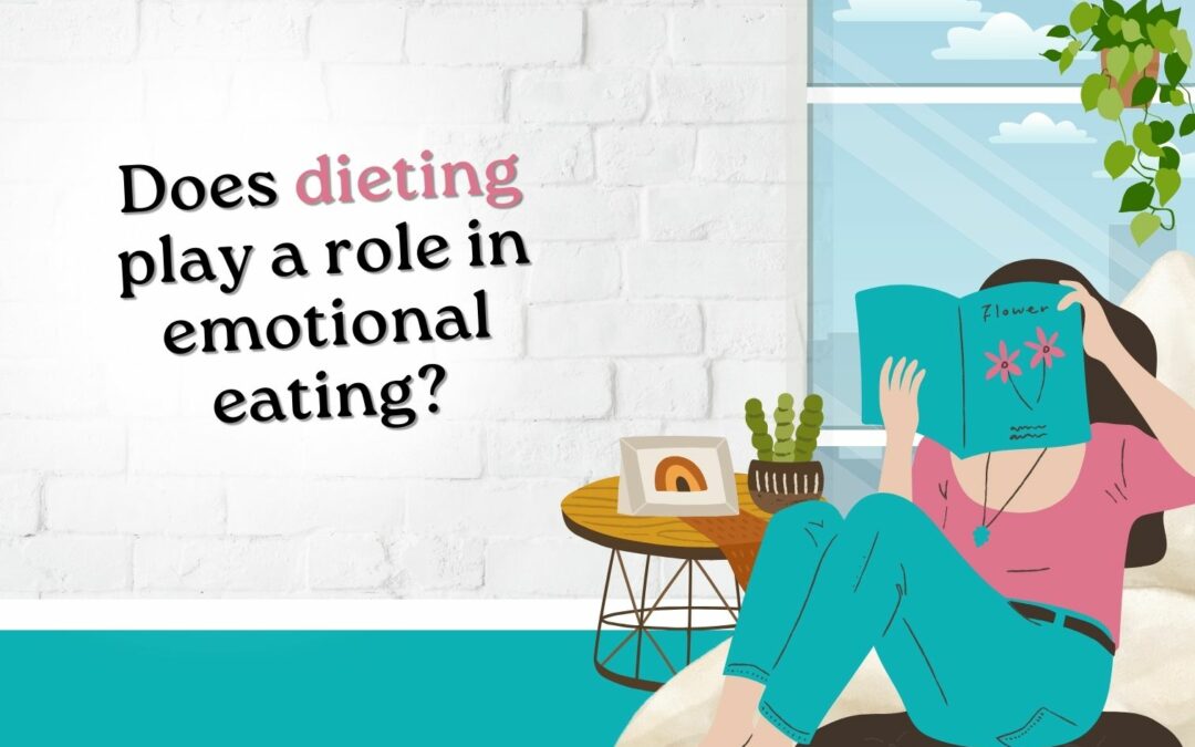 How Diets Play a Role in Emotional Eating