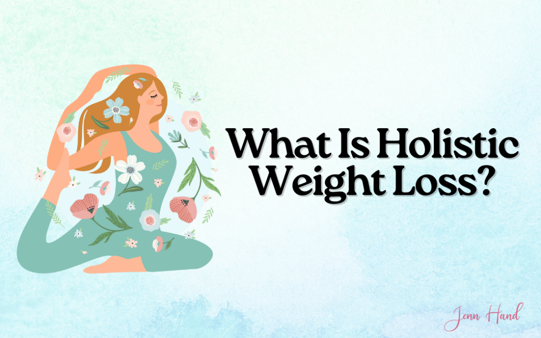 What Is Holistic Weight Loss?