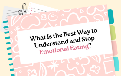 What Is the Best Way to Understand and Stop Emotional Eating?