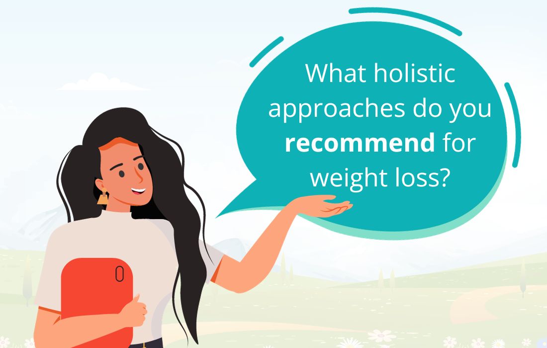questions to ask about holistic weight loss
