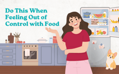 Do This When Feeling Out of Control with Food (It Really Helps)